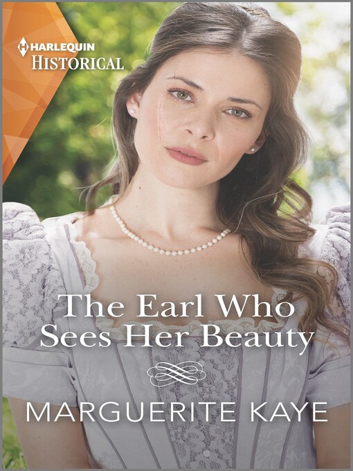 Title details for The Earl Who Sees Her Beauty by Marguerite Kaye - Available